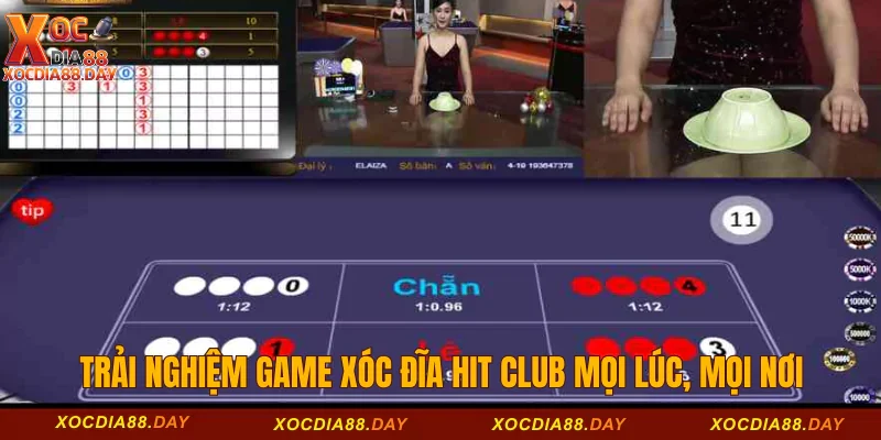 Trải nghiệm game Xóc đĩa Hit Club mọi lúc, mọi nơi