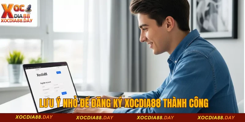 Lưu ý nhỏ để đăng ký Xocdia88 thành công