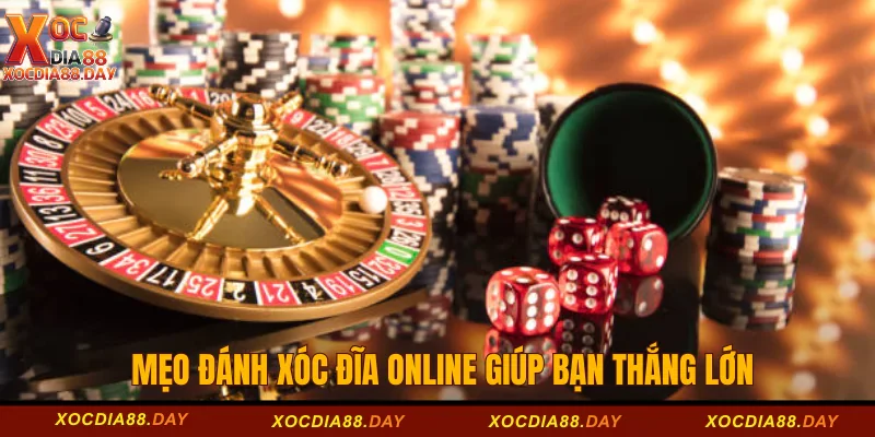 Mẹo đánh xóc đĩa online giúp bạn thắng lớn