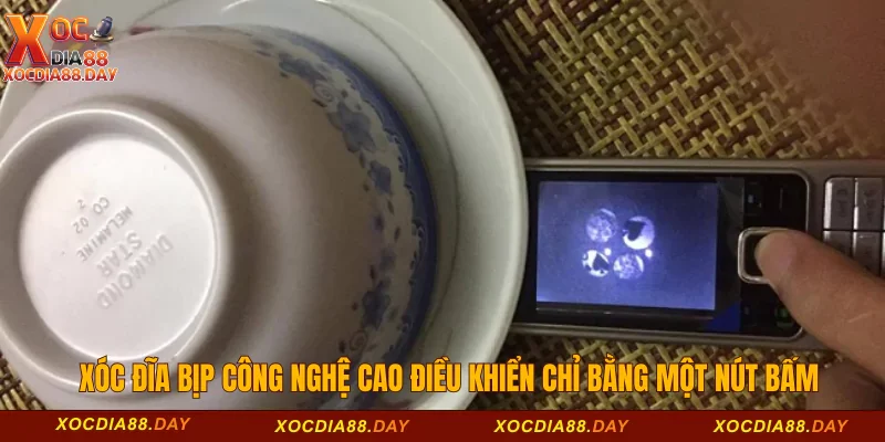 Xóc đĩa bịp công nghệ cao điều khiển chỉ bằng một nút bấm 